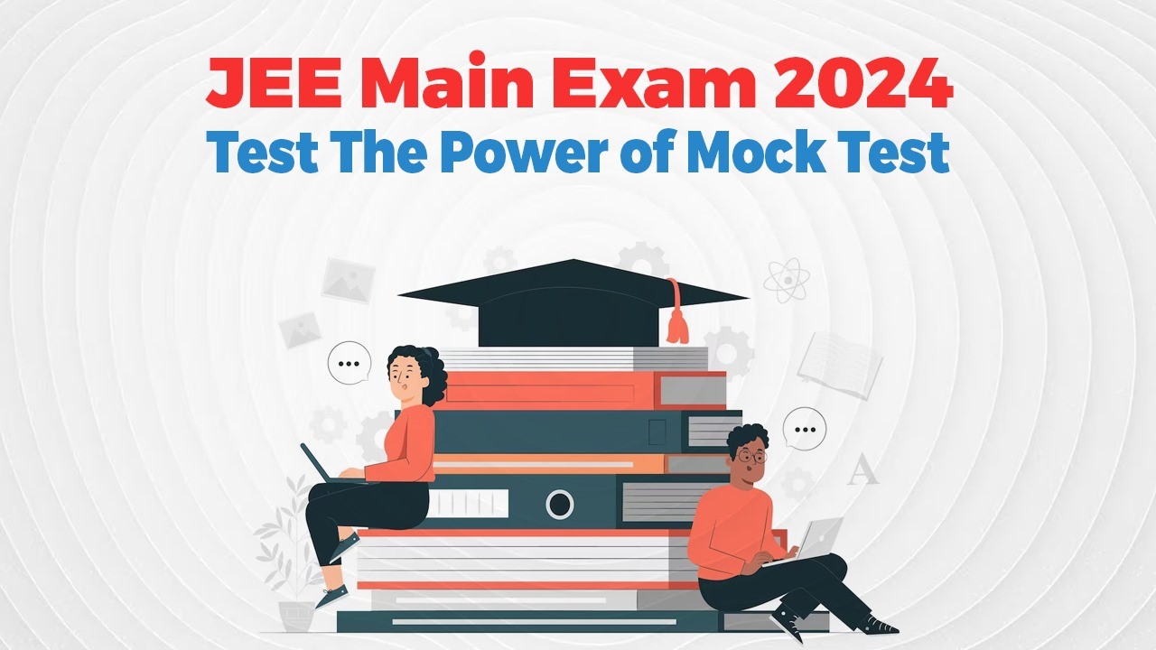 Oswaal 360: JEE Main Exam 2024: Test The Power of Mock Test