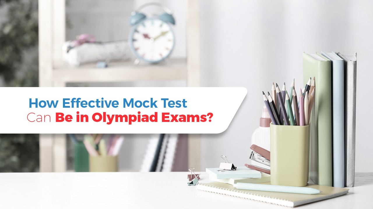 Oswaal 360: How Effective Mock Test Can Be in Olympiad Exams?