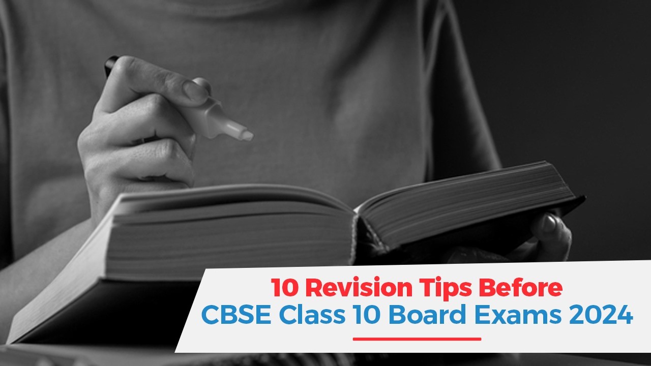 Oswaal 360: 10 Revision Tips Before CBSE Class 10 Board Exams 2024