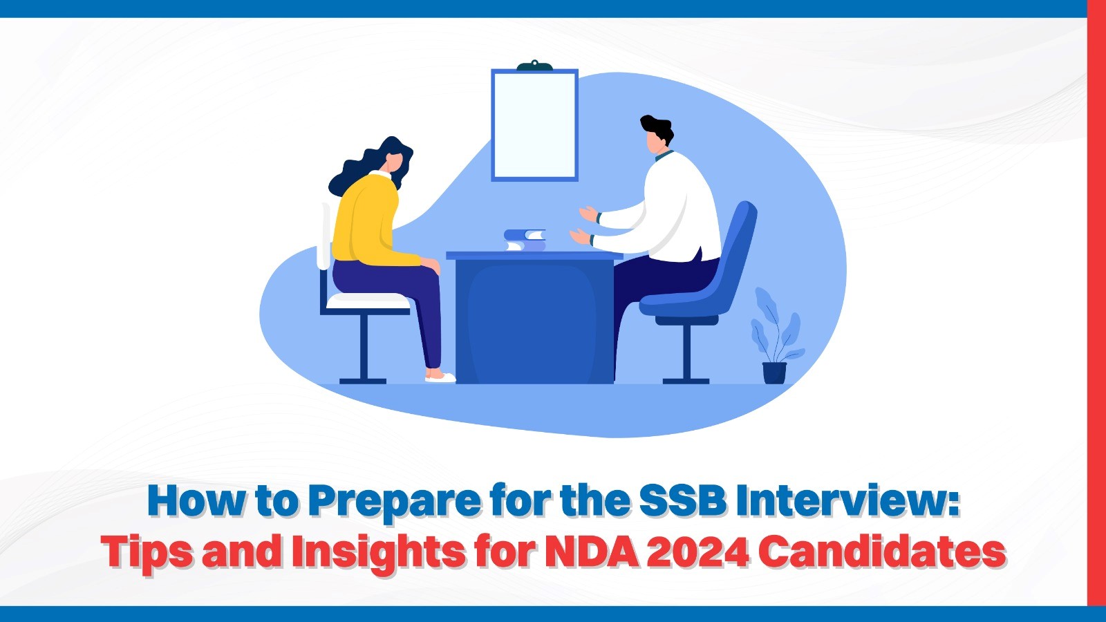 Oswaal 360: How to Prepare for the SSB Interview: Tips and Insights for ...