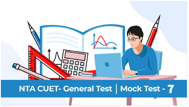 Sample Paper 7 | CUET | General Test
