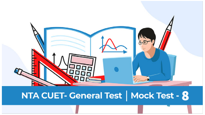 Sample Paper 8 | CUET | General Test